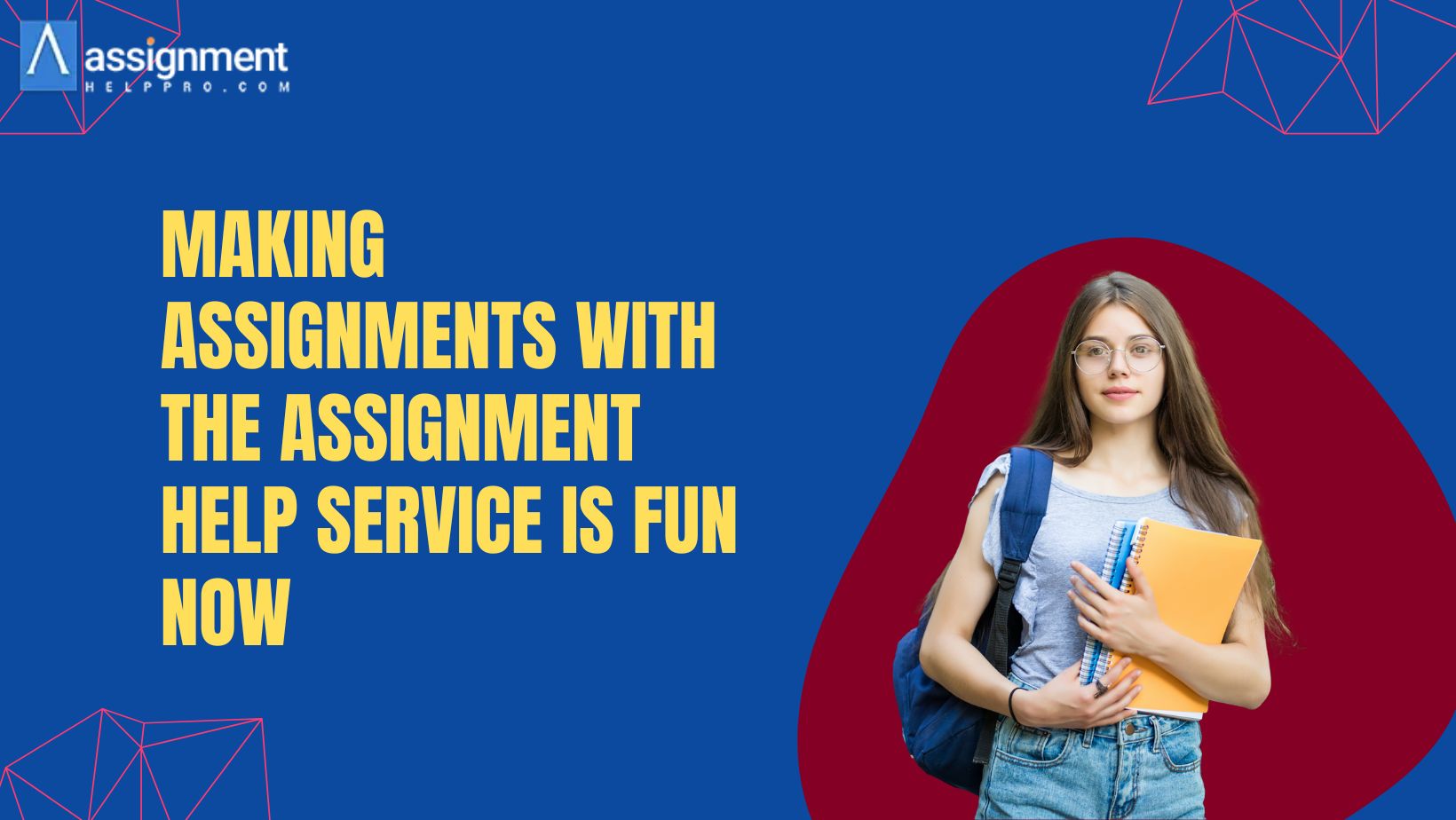 Making assignments with the Assignment help service is fun now – Assignment help Australia