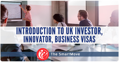 Introduction - UK Investor, Innovator, Business visas - The SmartMove2UK