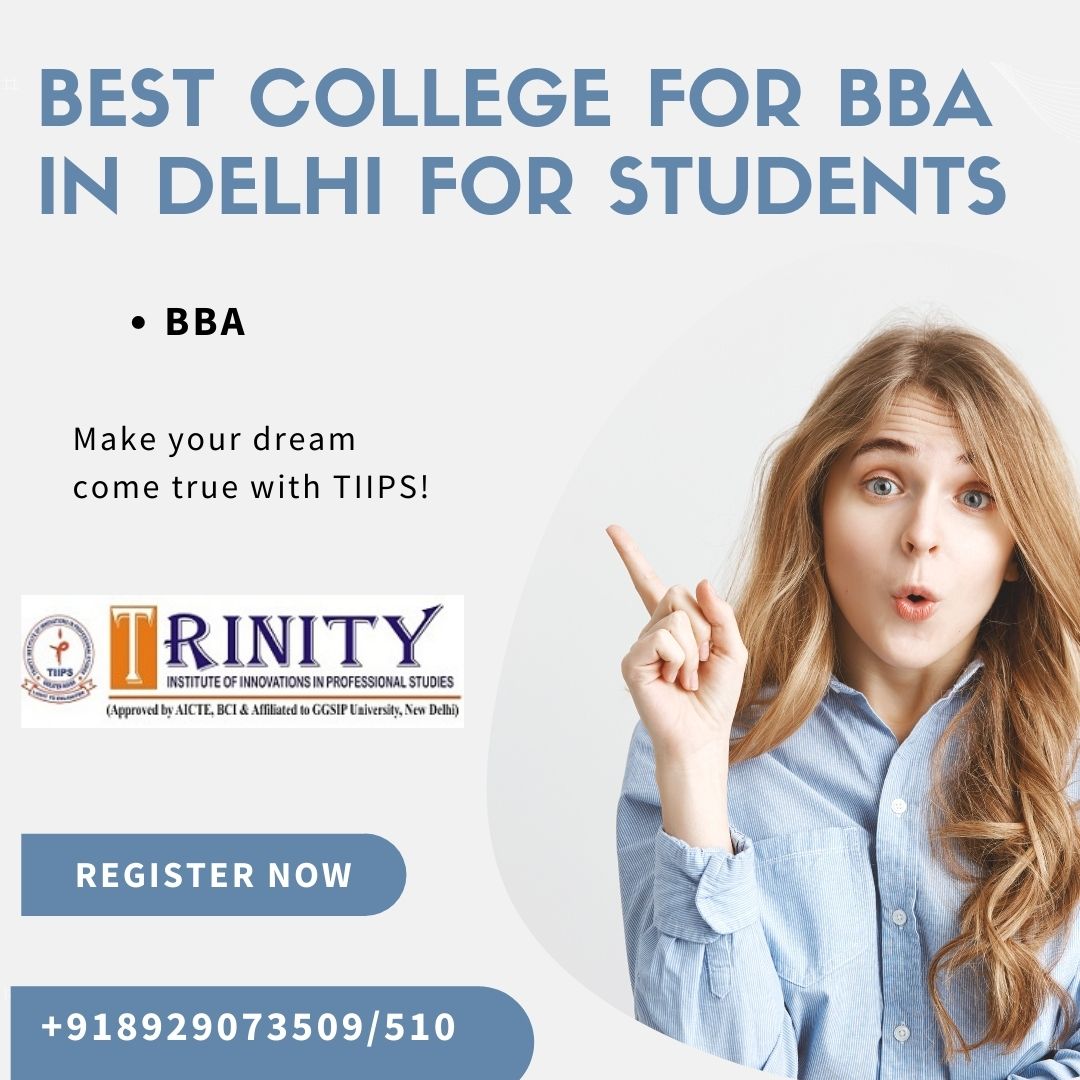 Best College for BBA in Delhi for Students