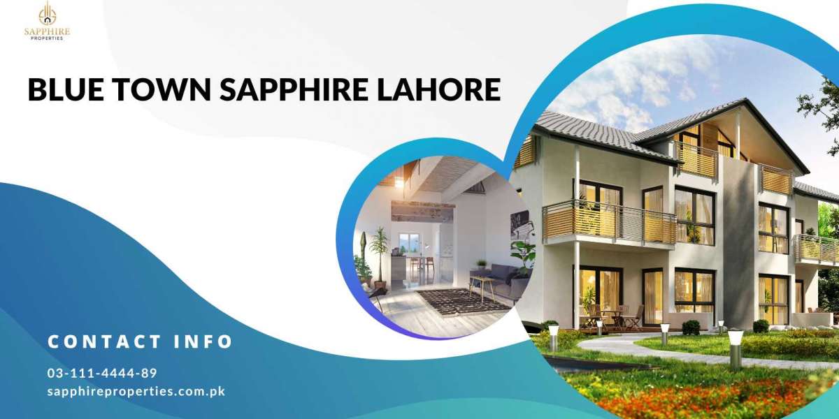 Blue Town Sapphire Lahore Residential and Commercial Real Estate