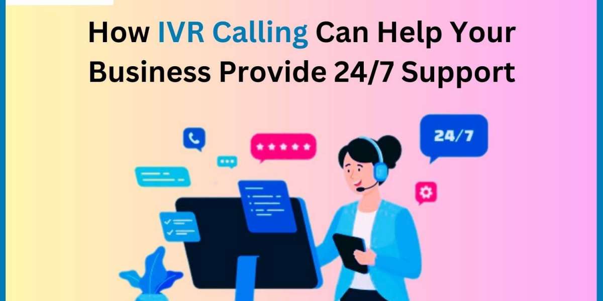 How IVR Calling Can Help Your Business Provide 24/7 Support