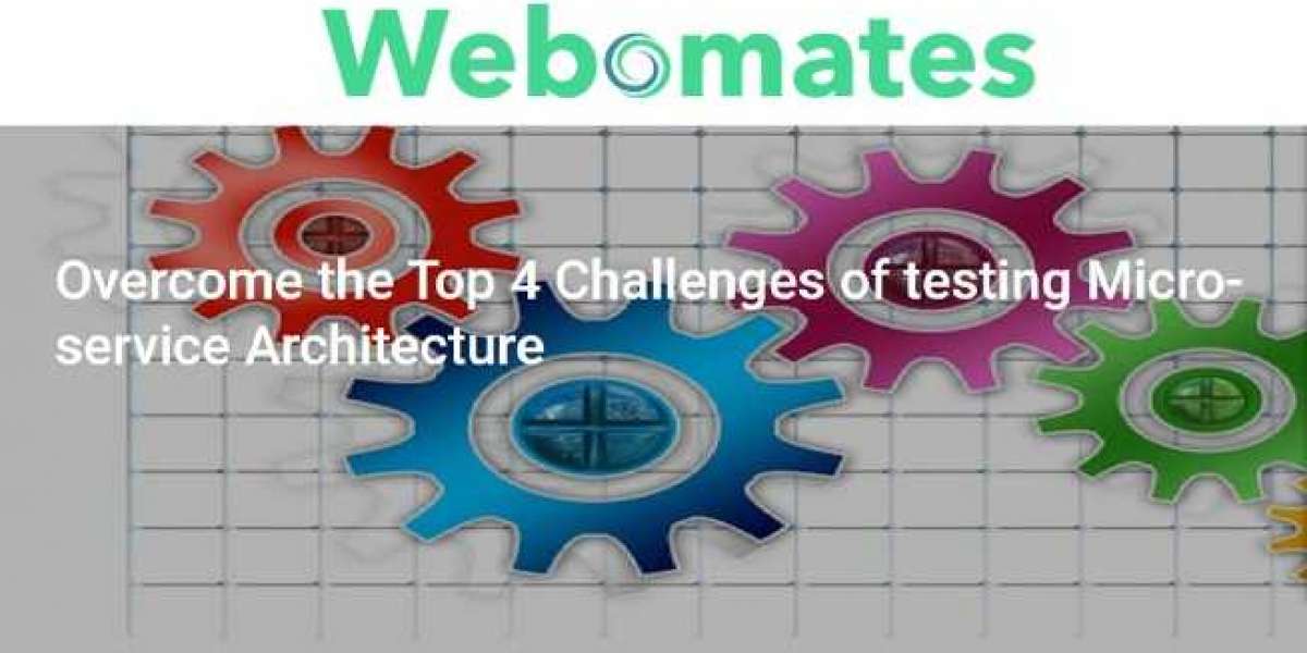 Top 4 Challenges of testing Micro-service Architecture