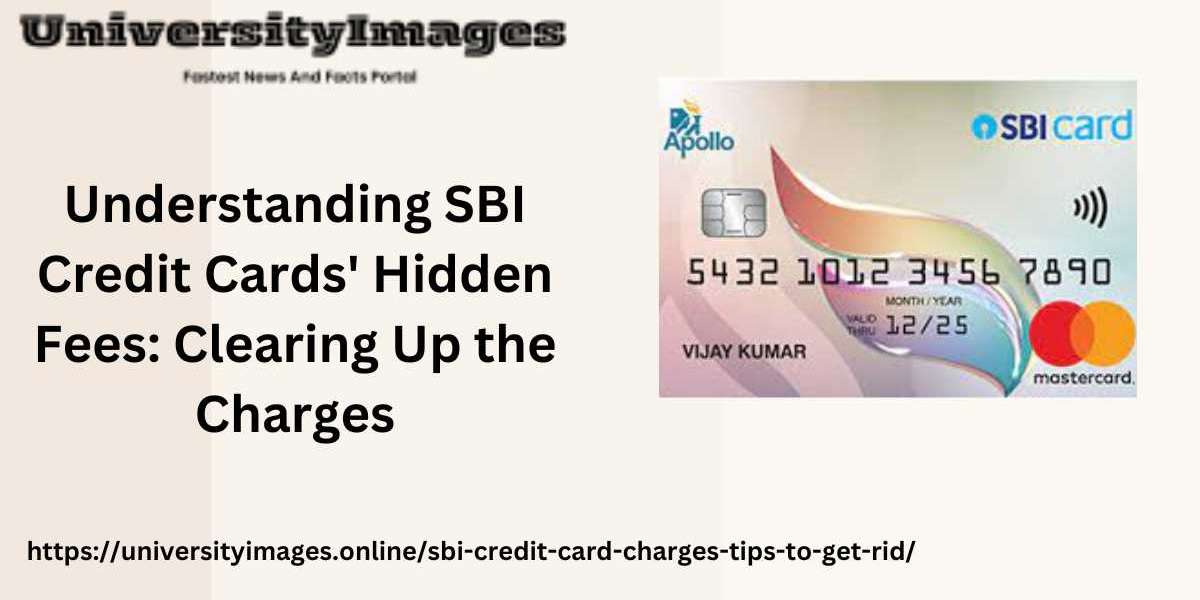 Understanding SBI Credit Cards' Hidden Fees: Clearing Up the Charges