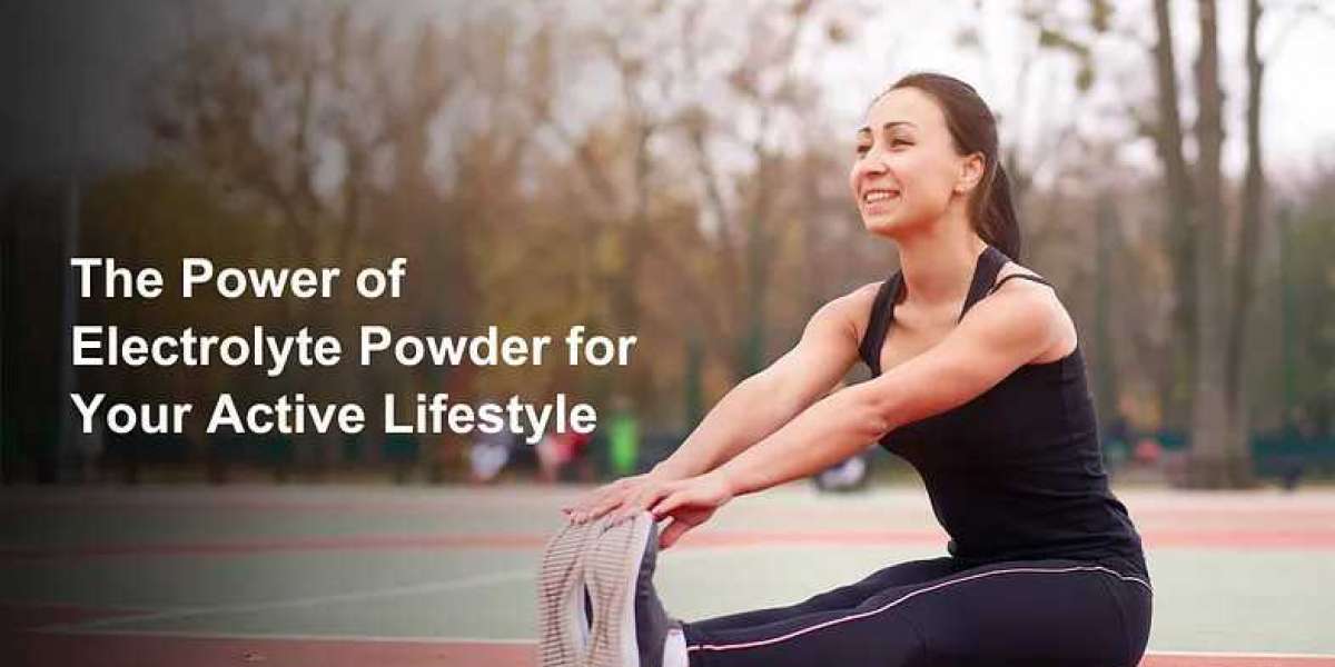 The Power of Electrolyte Powder for Your Active Lifestyle