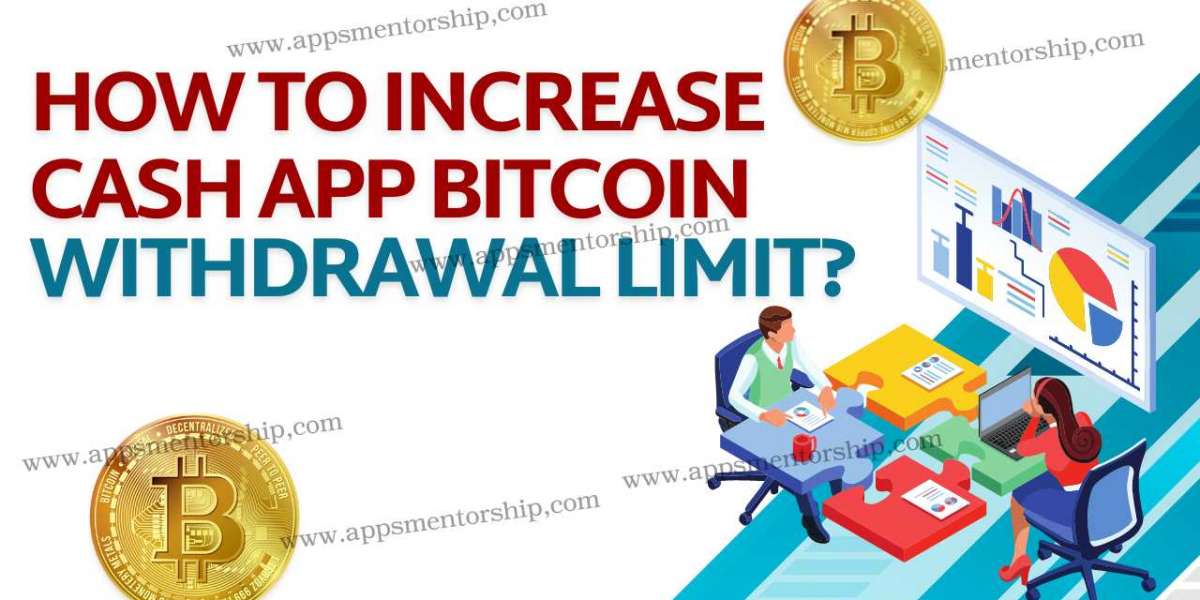 How to Raise Your Cash App Bitcoin Withdrawal Limit?