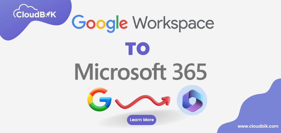 Perform Google Workspace to Microsoft 365 Migration