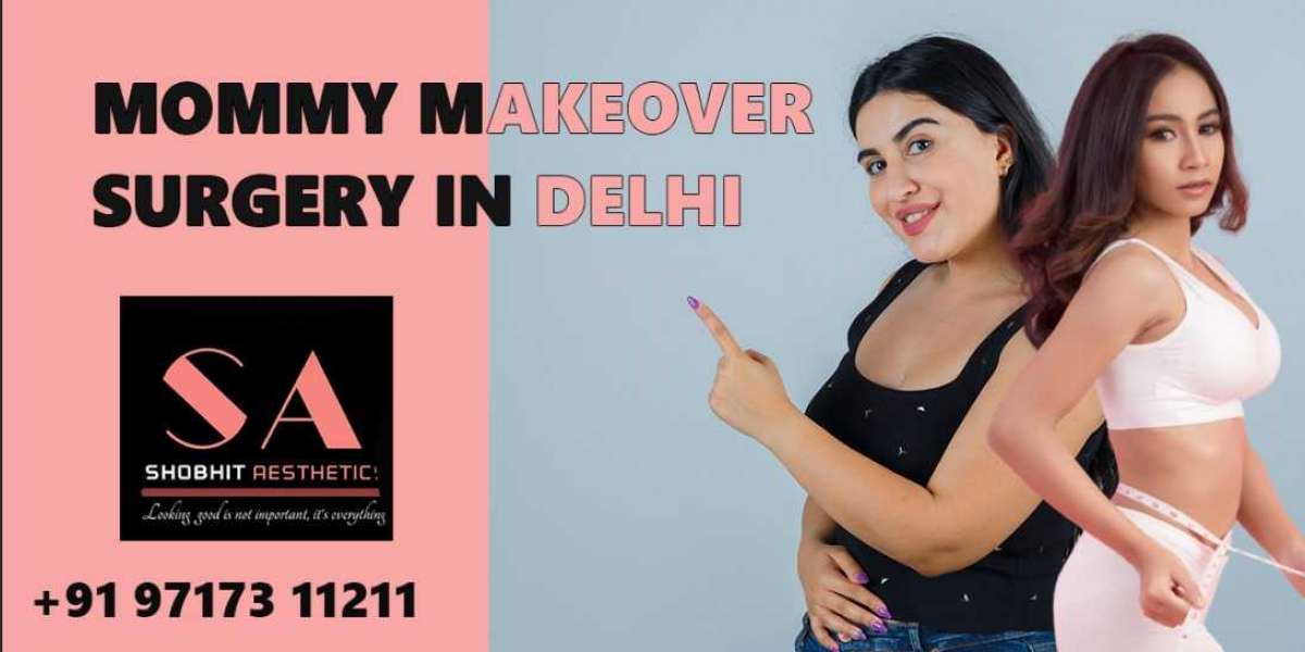 mommy makeover surgery in Delhi