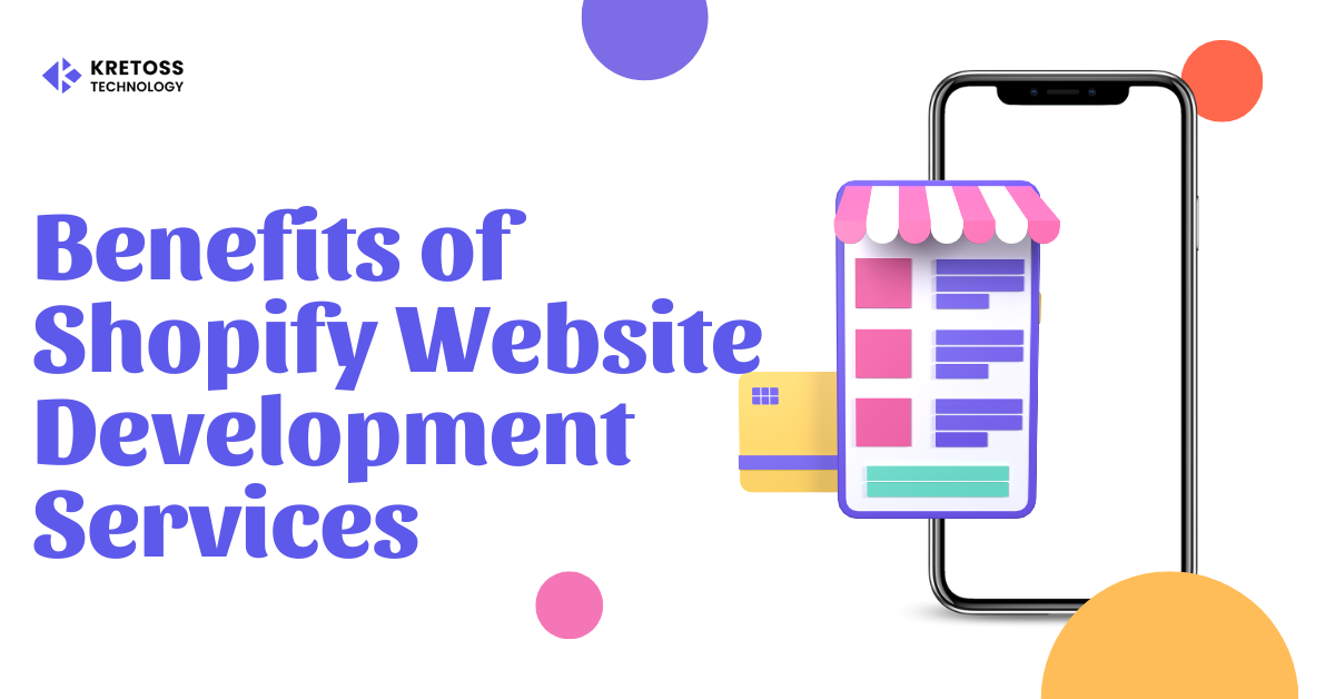 Benefits of Shopify Website Development Services
