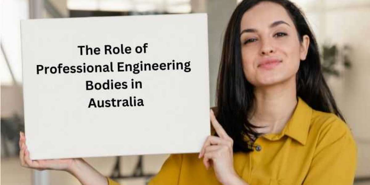 The Role of Professional Engineering Bodies in Australia