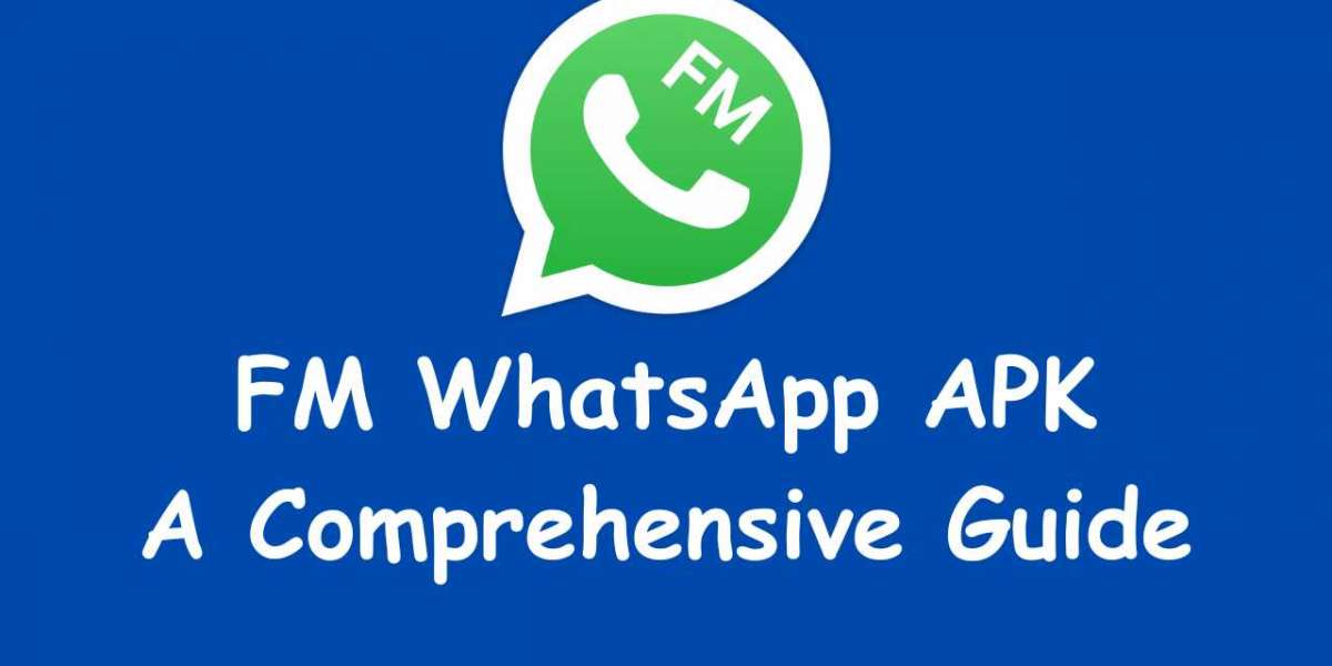 FM WhatsApp APK: A Messaging Revolution