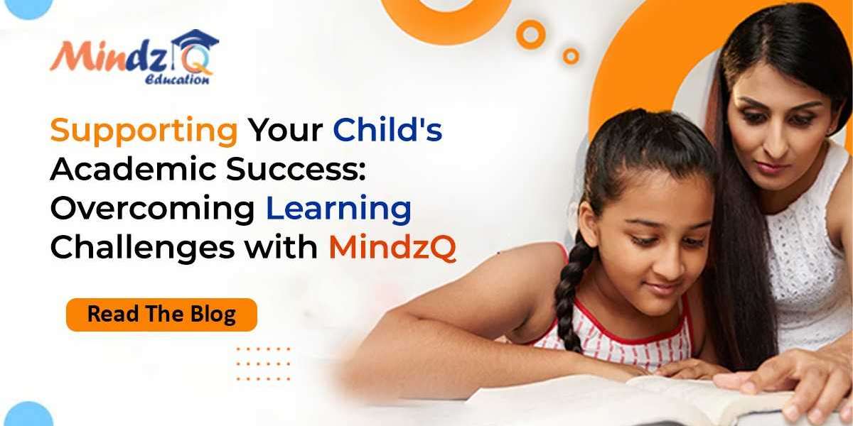 Supporting Your Child's Academic Success: Overcoming Learning Challenges with MindzQ
