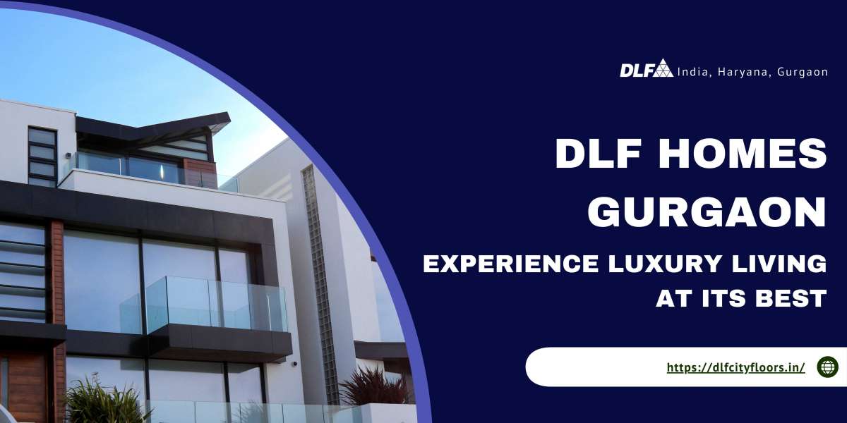 Luxury Living in Gurgaon - DLF Homes Gurgaon | DLF New Projects