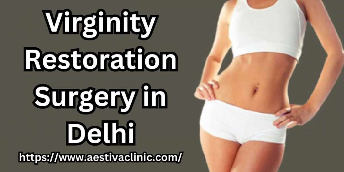 Virginity Restoration Surgery: Procedure and Recovery