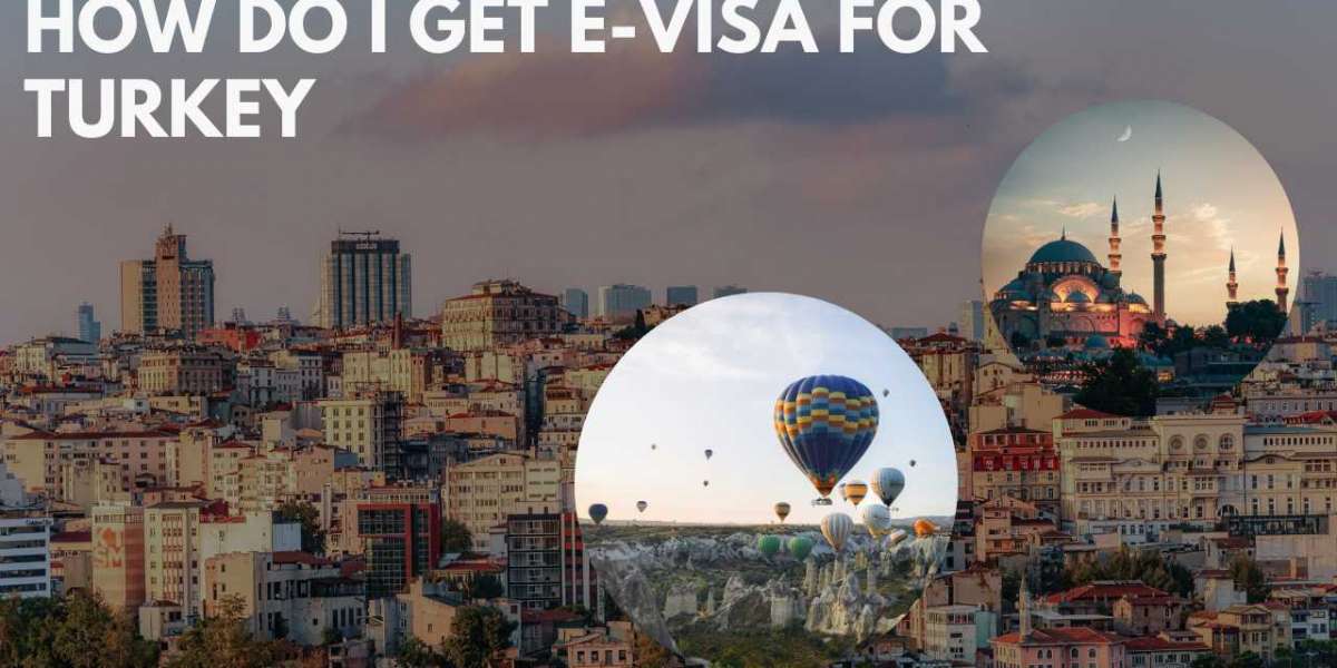 How do I get a tourist E-Visa for Turkey