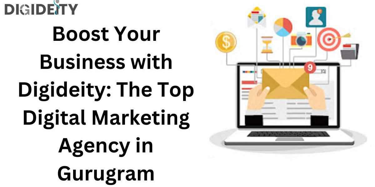 Boost Your Business with Digideity: The Top Digital Marketing Agency in Gurugram