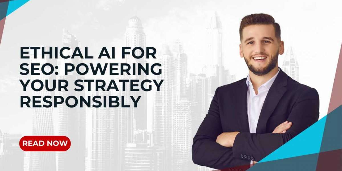 Ethical AI for SEO: Powering Your Strategy Responsibly