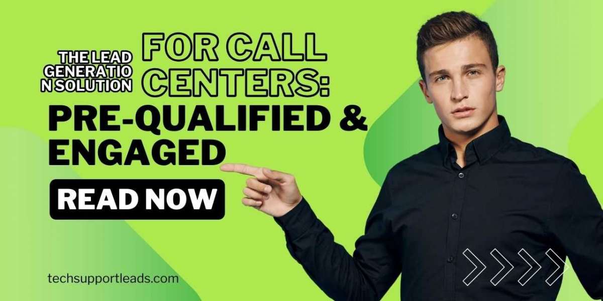 The Lead Generation Solution for Call Centers: Pre-Qualified & Engaged