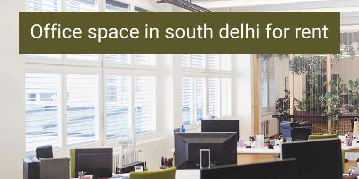 Find Furnished Office Space on Rent in South Delhi - Your Guide