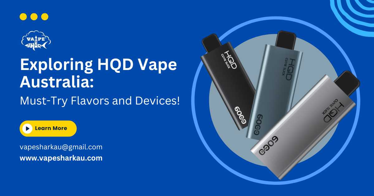 HQD Vape Australia