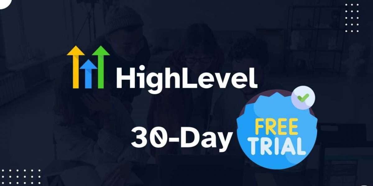 The Benefits of the GoHighLevel 30 Day Free Trial You Shouldn't Miss