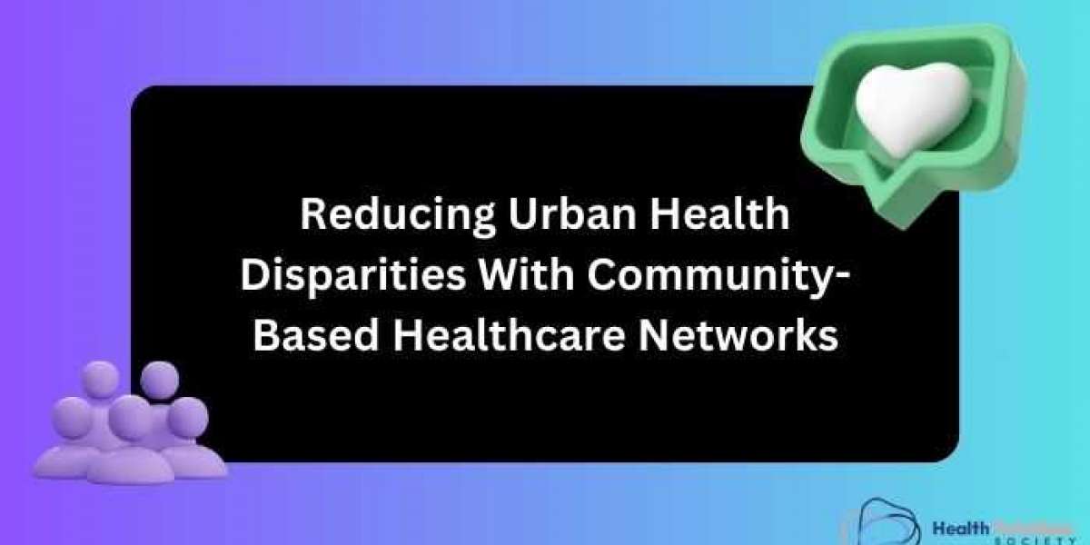 Reducing Urban Health Disparities With Community-Based Healthcare Networks