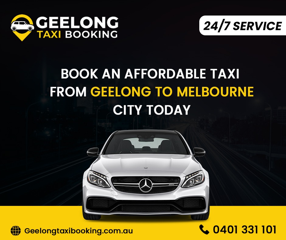 The Ultimate Guide to Geelong Taxi Cabs: A Seamless Journey from Geelong to Melbourne Airport