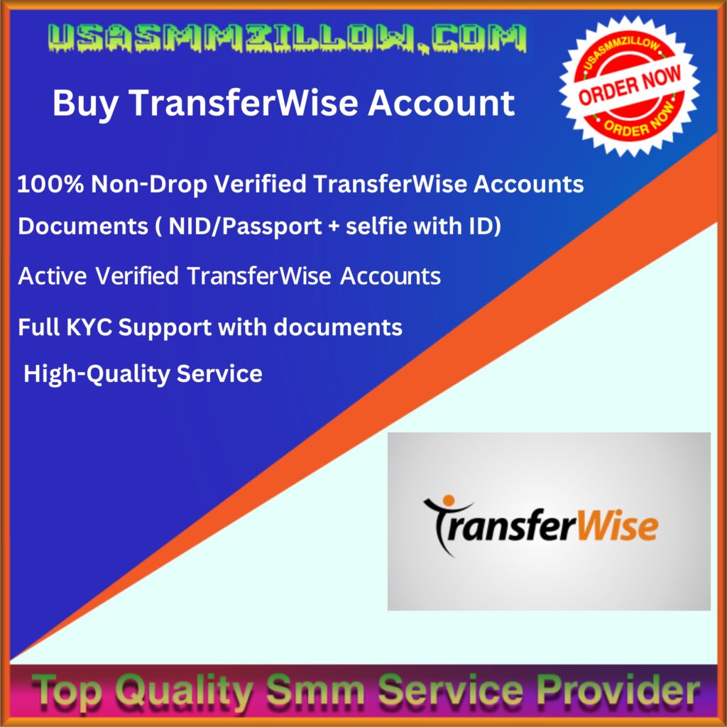 Buy TransferWise Account - 100% USA UK CA Verified