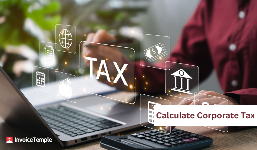 Streamline Corporate Tax Calculations with InvoiceTemple