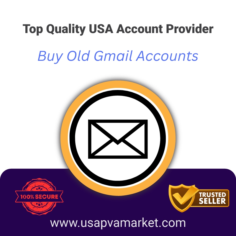 Buy Old Gmail Accounts-100% Sable, All Country (New-Old)