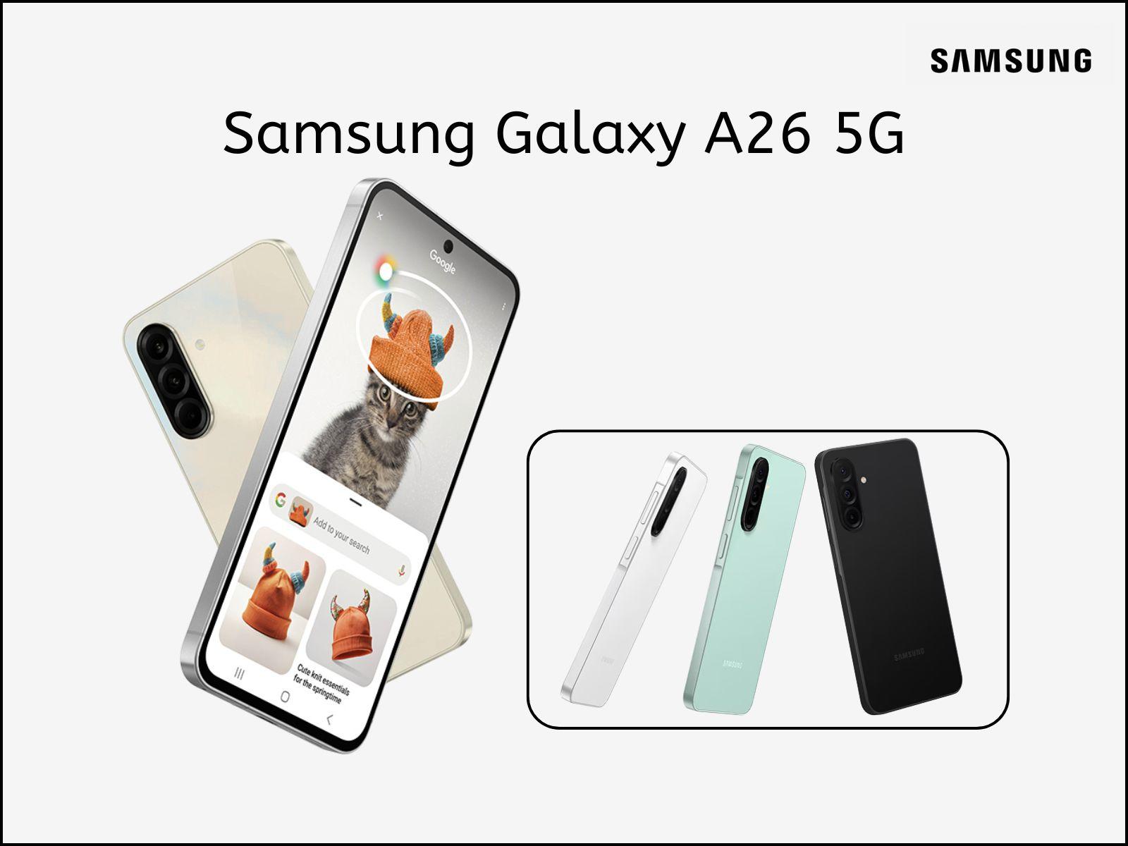 Samsung Galaxy A26 Launch Date: नई AI Technology के साथ मिल रही है 2000 रुपये की छूट, 6 साल तक अप्डेट की टैंसंन खत्म