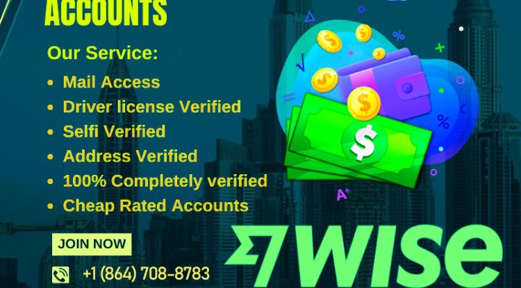 Best Place to Buy Verified Wise Accounts from GlobalSeoShop - Bip Nyc