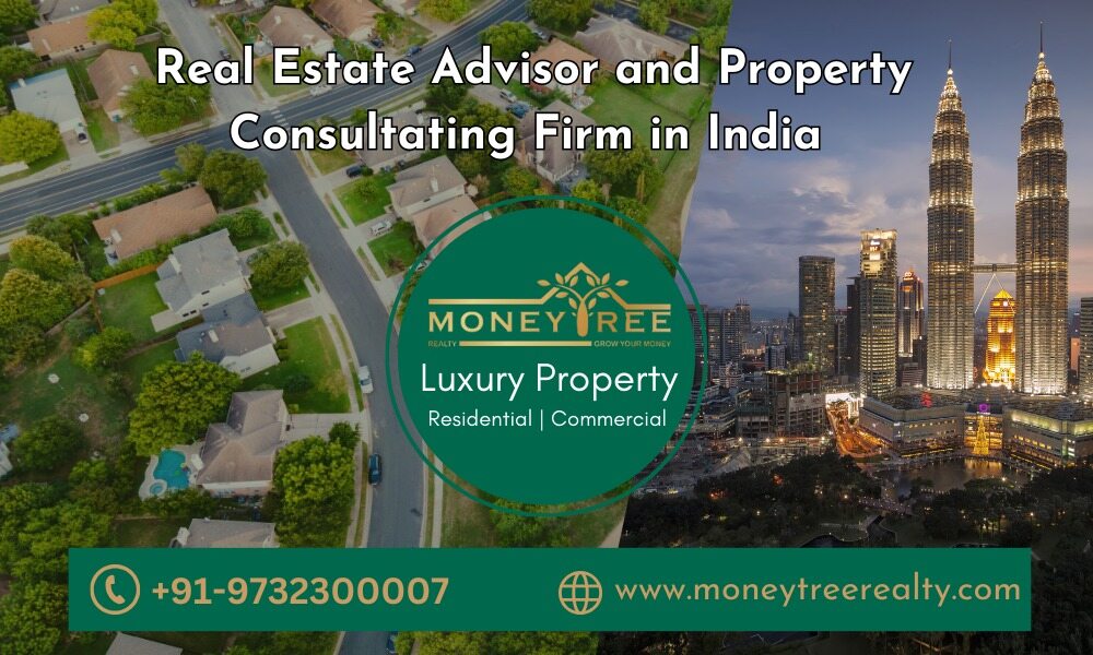 Real Estate Advisor & Property Consulting Firm in India