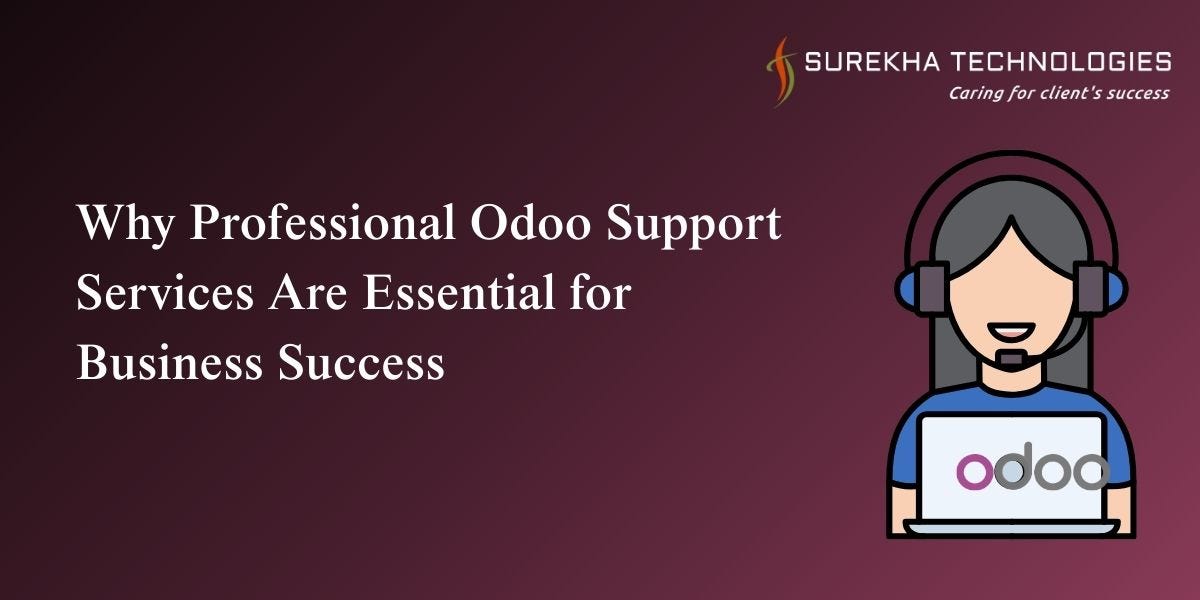 Why Professional Odoo Support Services Are Essential for Business Success | by Surekha Technologies | May, 2025 | Medium