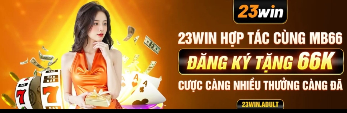 23WIN Nhà Cái Đổi Thưởng Uy Tín Cover Image