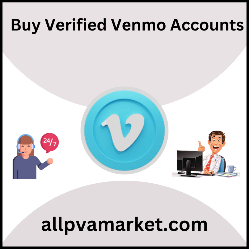 Buy Verified Venmo Accounts - (PVA, Old, Aged)