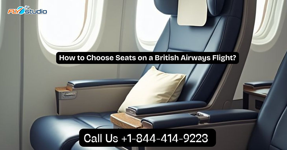How to Choose Seats on a British Airways Flight?