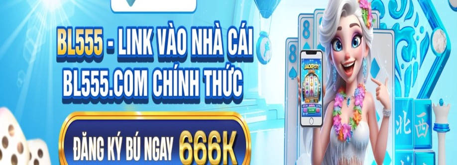 BL555 Cá cược tiện lợi thắng dễ dàng Cover Image