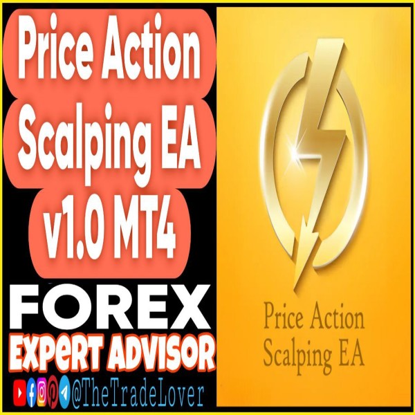 Price Action Scalping EA v1.0 MT4 (Works on Build 1441+) | Forex Robot | MT4 Expert Advisor - The Trade Lovers