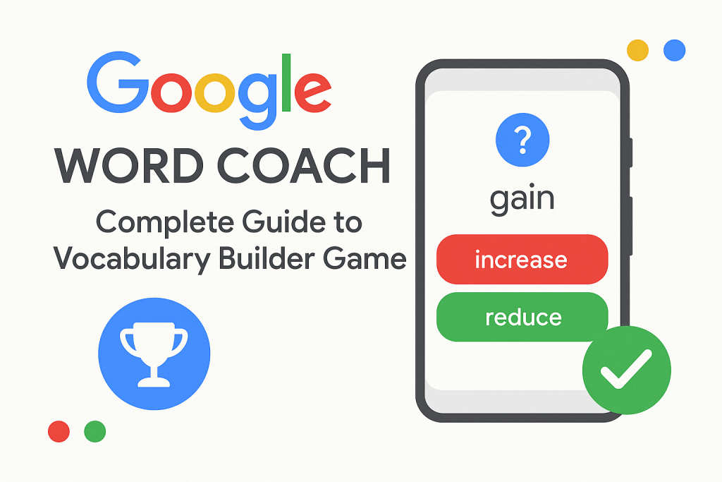 Google Word Coach: Complete Guide to Vocabulary Game | DWD