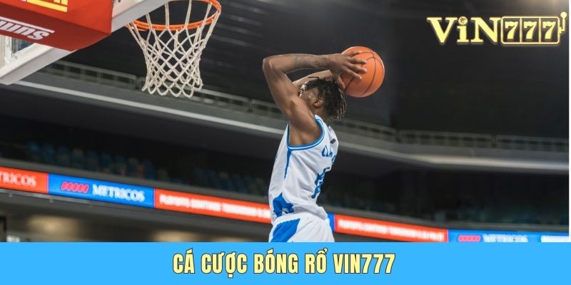 Cá Cược Bóng Rổ Vin777 – Bí Kíp Cao Thủ Chơi Hiệu Quả