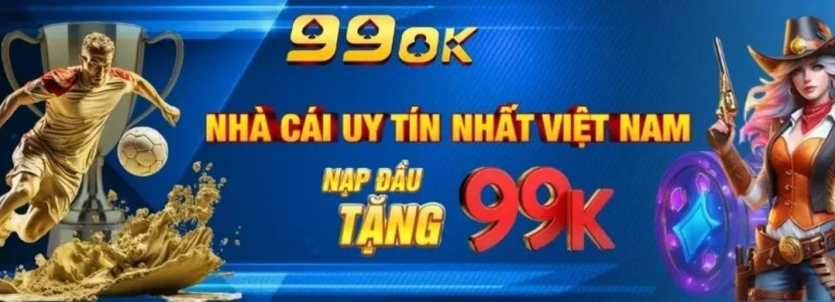 99OK  Sân Chơi Cá Cược Đẳng Cấp Slot Nổ Hũ Bùng Nổ  Casino Trực Tuyến Cover Image