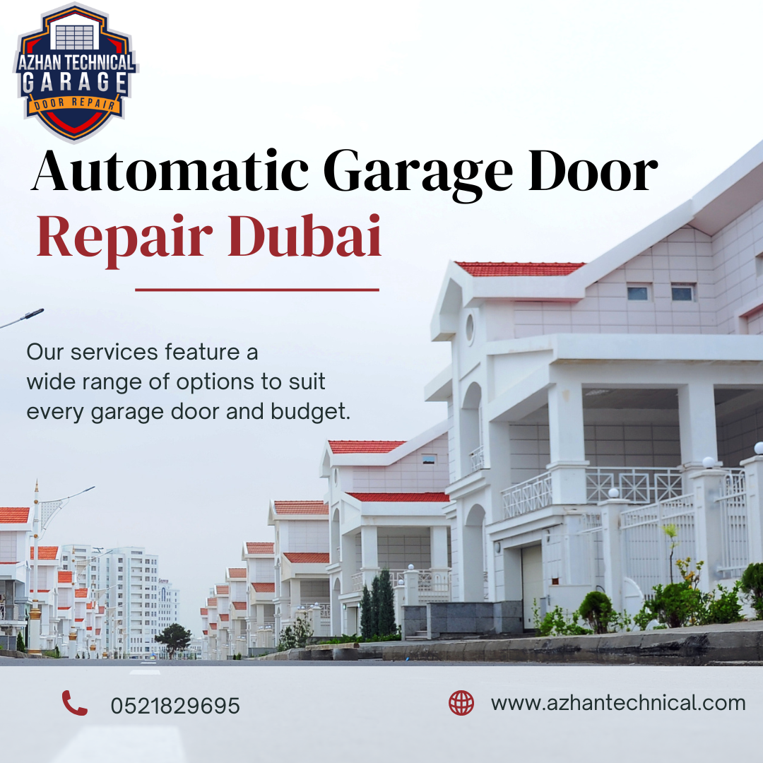 Automatic Garage Door Repair Dubai: Services of Fixing &...