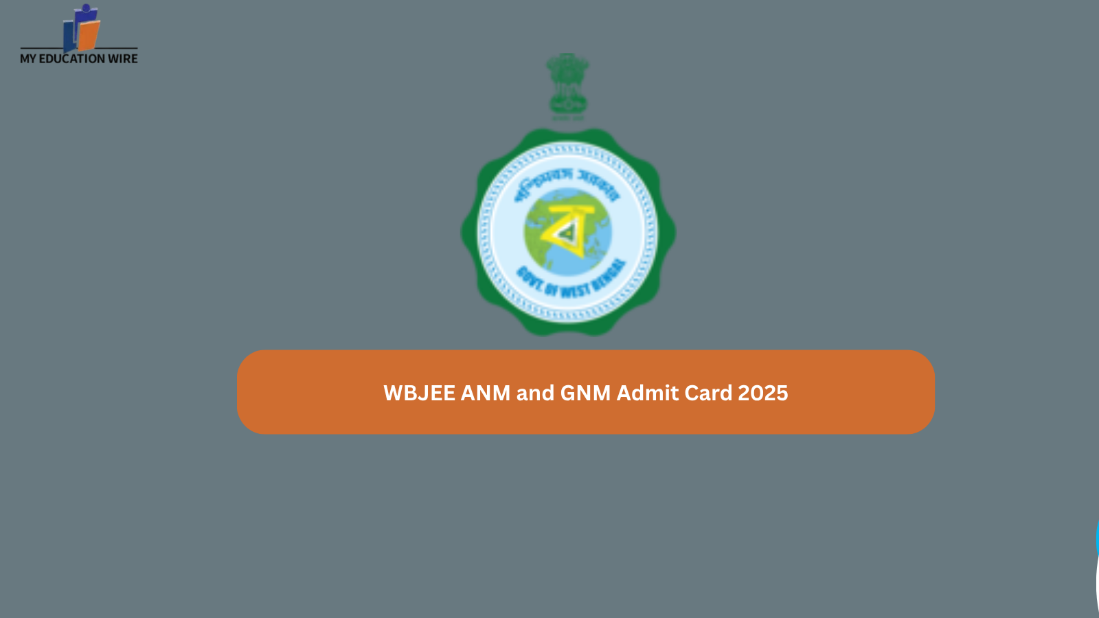 WBJEE ANM and GNM Admit Card 2025 - My Educationwire