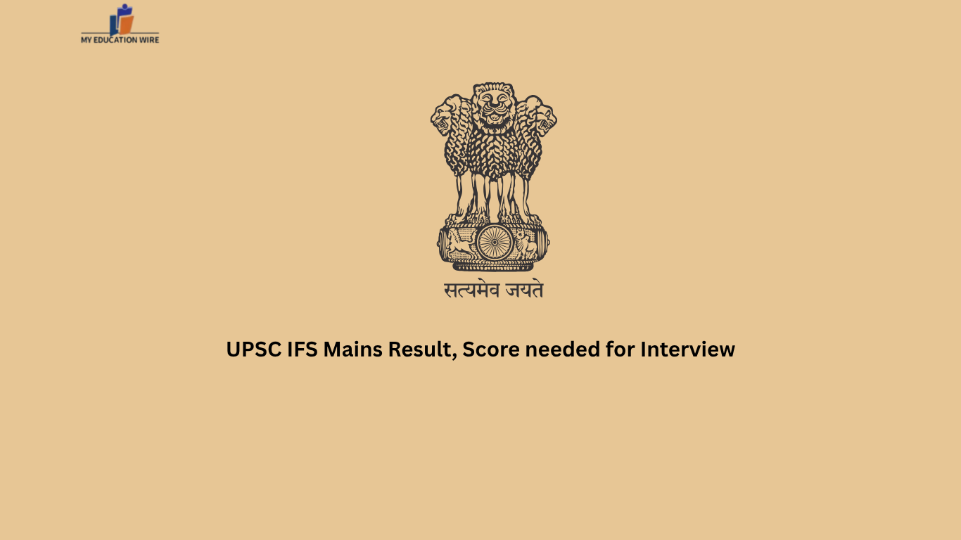 UPSC IFS Mains Result, marks for selection