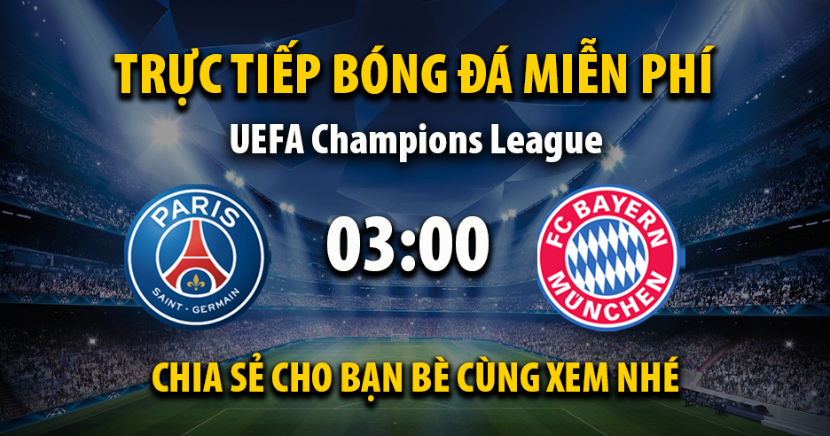 Cập nhật link xem trận PSG vs Bayern Munich ngày 05/11/2025 vào lúc 03:00 - Xoilac Tivi