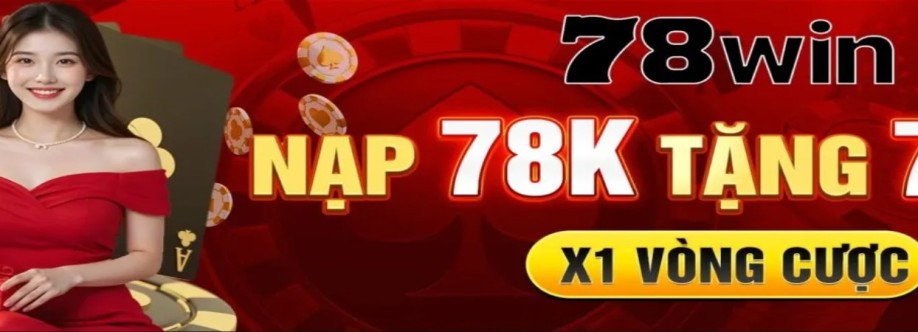 78WIN Nhà Cái 78WIN UY Tín Top Số 1 Vi Cover Image