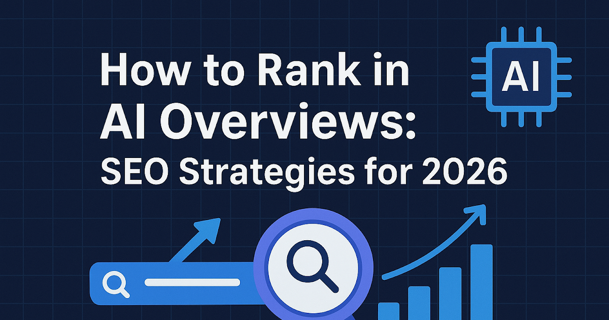 How to Rank in AI Overviews: SEO Strategies for 2026