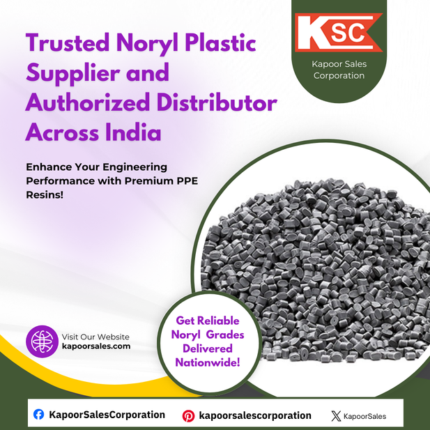 Kapoor Sales Corporation – Trusted Noryl Plastic Supplier and Authorized Distributor Across India
