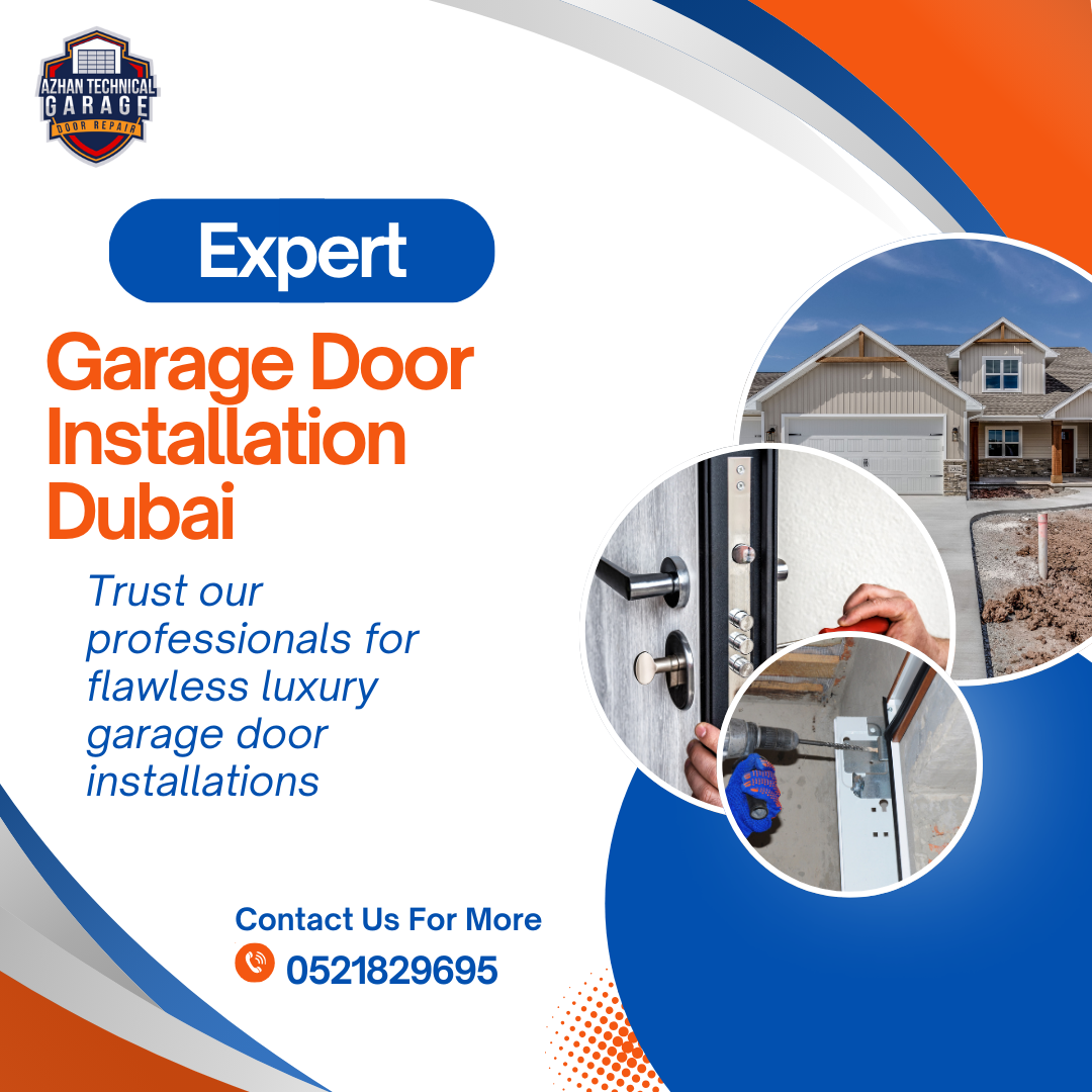 Garage Door Installation Dubai: Experience Your Smooth Door