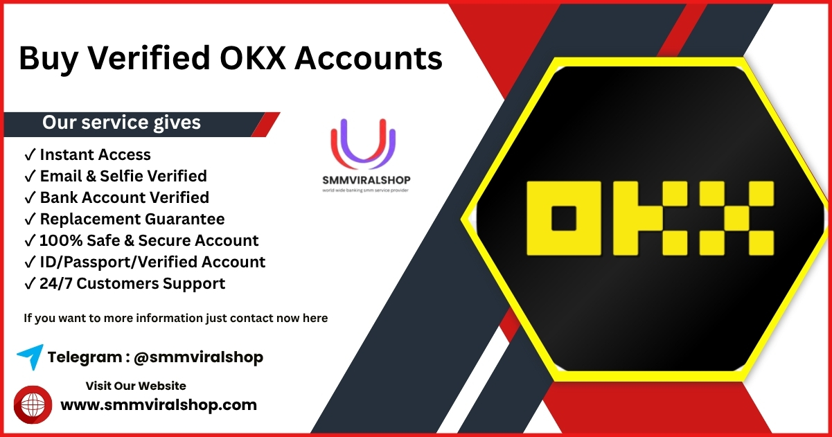 Buy Verified OKX Accounts - 100% Ready to Access Your Trade